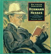 Cover of: Die vielen Gesichter Hermann Hesses: ein Dichter im Urteil seiner Zeitgenossen von damals bis heute