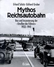 Cover of: Mythos Reichsautobahn: Bau und Inszenierung der "Strassen des Führers" 1933-1941