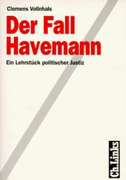 Cover of: Der Fall Havemann: ein Lehrstück politischer Justiz