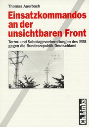 Cover of: Einsatzkommandos an der unsichtbaren Front: Terror- und Sabotagevorbereitungen des MfS gegen die Bundesrepublik Deutschland