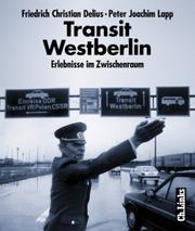 Cover of: Transit Westberlin: Erlebnisse im Zwischenraum