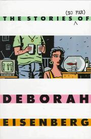 Cover of: The stories (so far) of Deborah Eisenberg.