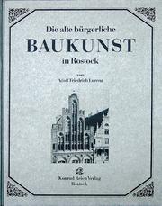 Cover of: Die alte bürgerliche Baukunst in Rostock