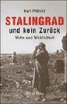 Cover of: Stalingrad und kein Zurück: Wahn und Wirklichkeit