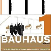 Das Bauhaus wohnt by Wolfgang Thöner