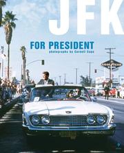 Cover of: Cornell Capa: Jfk For President