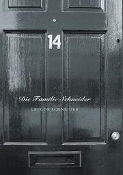Cover of: Gregor Schneider: Die Familie Schneider