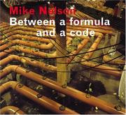 Cover of: Mike Nelson: Between a Formula and a Code