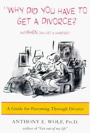 Cover of: "Why did you have to get a divorce? And when can I get a hamster?" by Anthony E. Wolf