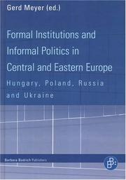 Cover of: Formal Institutions and Informal Politics in Central and Eastern Europe: Hungary, Poland, Russia and Ukraine (World of Political Science: The Development of the Disciplin) by Gerd Meyer