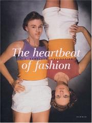 The heartbeat of fashion by F. C. Gundlach, Ingo Taubhorn, Boris von Brauchitsch, Peter Brinkemper, Michael Diers