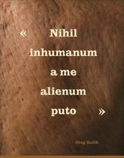 Cover of: Oleg Kulik: Nothing Inhuman Is Alien To Me