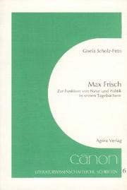 Cover of: Max Frisch: zur Funktion von Natur und Politik in seinen Tagebüchern