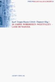 Cover of: 50 Jahre Nordrhein-Westfalen: Land im Wandel