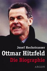 Cover of: Ottmar Hitzfeld: die Biographie