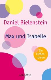 Cover of: Max und Isabelle: Roman