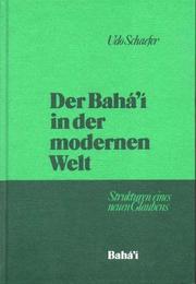 Cover of: Baháʼí in der modernen Welt: Strukturen eines neuen Glaubens