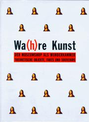 Cover of: Wa(h)re Kunst by herausgegeben von Gottfried Fliedl ... [et al.].