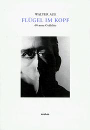 Cover of: Flügel im Kopf: 60 neue Gedichte