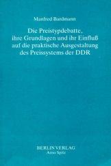 Cover of: Die Preistypdebatte, ihre Grundlagen und ihr Einfluss auf die praktische Ausgestaltung des Preissystems der DDR
