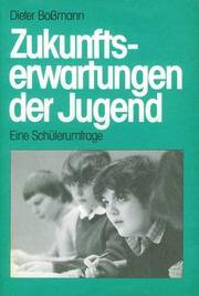 Werthaltungen, Zukunftserwartungen und bildungspolitische Vorstellungen der Jugend 1985