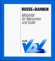 Cover of: Busse + Bahnen: Mobilität für Menschen und Güter, 1895-1995