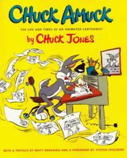 Cover of: Chuck Amuck: The Life and Times of an Animated Cartoonist