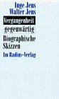 Cover of: Vergangenheit-gegenwärtig: biographische Skizzen