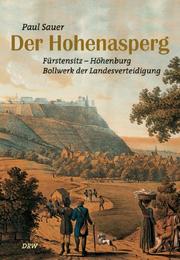 Cover of: Der Hohenasperg: Fürstensitz-Höhenburg-Bollwerk der Landesverteidigung