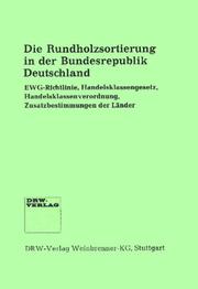 Cover of: Die Rundholzsortierung in der Bundesrepublik Deutschland by 