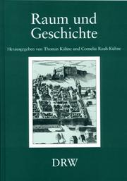 Cover of: Raum und Geschichte: regionale Traditionen und föderative Ordnungen von der Frühen Neuzeit bis zur Gegenwart