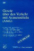 Cover of: Gesetz über den Verkehr mit Arzneimitteln (AMG) by Germany, Germany