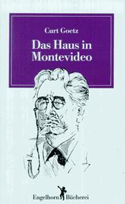 Cover of: Das Haus in Montevideo, oder, Traugotts Versuchung: eine Komödie im alten Stil über Moral, Versuchung und Belohnung der Tugend in vier Akten : frei nach der "Toten Tante"