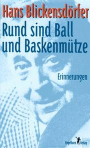 Cover of: Rund sind Ball und Baskenmütze: Erinnerungen