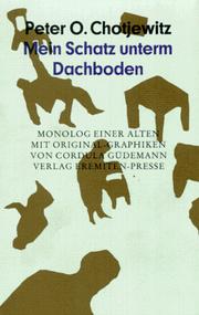 Cover of: Mein Schatz unterm Dachboden by Peter O. Chotjewitz