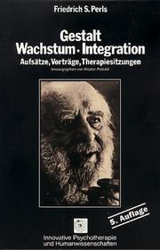 Cover of: Gestalt, Wachstum, Integration by Frederick S. Perls