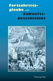 Cover of: Fortschrittsglaube und Zukunftspessimismus