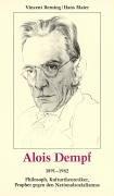 Cover of: Alois Dempf: Philosoph, Kulturtheoretiker, Prophet gegen den Nationalsozialismus