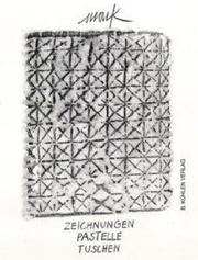 Cover of: Heinz Mack: Zeichnungen, Pastelle, Tuschen 1950-2000