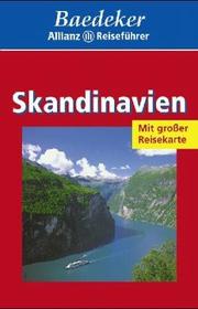 Cover of: Skandinavien: Dänemark, Norwegen, Schweden, Finnland : [Ferien-Städte, Landschaften : d. grosse illustr. Reiseführer]