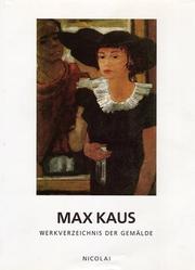 Cover of: Max Kaus: Werkverzeichnis der Gemälde