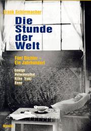 Cover of: Die Stunde der Welt by Frank Schirrmacher