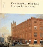 Cover of: Karl Friedrich Schinkels Berliner Bauakademie: in Kunst und Architektur, in Vergangenheit und Gegenwart