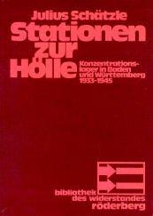 Cover of: Stationen zur Hölle by Julius Schätzle