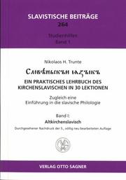 Cover of: Slověnʹskʺi i͡a︡zykʺ: ein praktisches Lehrbuch des Kirchenslavischen in 30 Lektionen : zugleich eine Einführung in die slavische Philologie