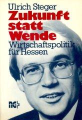 Cover of: Zukunft statt Wende: Wirtschaftspolitik für Hessen