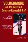 Cover of: Völkermord an den Herero in Deutsch-Südwestafrika?: Widerlegung einer Lüge