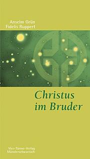 Cover of: Christus im Bruder: nach der Regel Sankt Benedikts