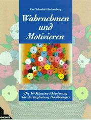 Cover of: Wahrnehmen und Motivieren: Die 10-Minuten-Aktivierung für die Begleitung Hochbetagter