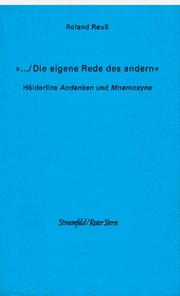 Cover of: "--die eigene Rede des andern": Hölderlins "Andenken" und "Mnemosyne"